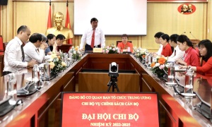 Chi bộ Vụ Chính sách cán bộ (Đảng bộ cơ quan Ban Tổ chức Trung ương) tổ chức thành công Đại hội nhiệm kỳ 2022-2025
