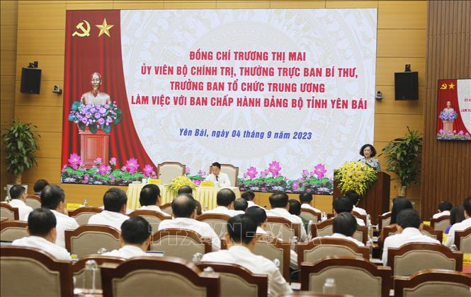 Thường trực Ban Bí thư, Trưởng Ban Tổ chức Trung ương Trương Thị Mai phát biểu tại buổi làm việc với Ban Chấp hành Đảng bộ tỉnh Yên Bái.