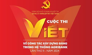 Sự lan tỏa của Cuộc thi viết về công tác xây dựng Đảng trong hệ thống Agribank lần thứ II – năm 2024