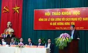 Hội thảo khoa học “Đồng chí Lê Văn Lương với cách mạng Việt Nam và quê hương Hưng Yên”