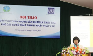 Hội thảo góp ý dự thảo Hướng dẫn quản lý chất thải cho các cơ sở phát sinh ít chất thải y tếthải y tế