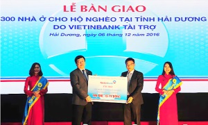 VietinBank tặng 300 căn nhà cho hộ nghèo tỉnh Hải Dương