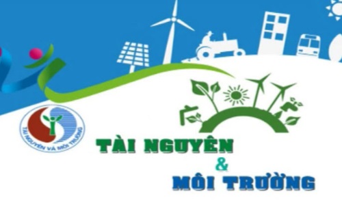 Những dấu ấn của ngành Tài nguyên và Môi trường