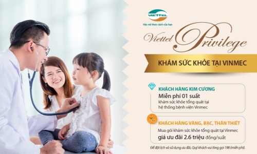 Viettel Privilege chăm lo sức khỏe Khách hàng VIP