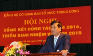 Đảng bộ cơ quan Ban Tổ chức Trung ương tổng kết công tác năm 2014, triển khai nhiệm vụ năm 2015