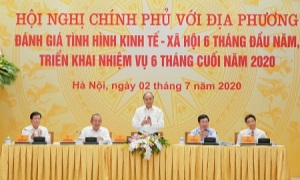 Hội nghị trực tuyến toàn quốc Chính phủ với địa phương đánh giá tình hình kinh tế - xã hội 6 tháng đầu năm, triển khai nhiệm vụ 6 tháng cuối năm 2020